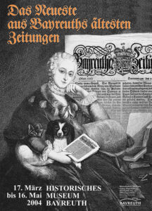Plakat Ausstellung 2004 "Das Neueste aus Bayreuths ältesten Zeitungen"